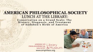 Lunch at the Library: Conservation on a Grand Scale - APS Conservators Anne Downey and Renée Wolcott