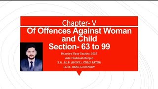 Offences against woman and child|Adv. Prabhash Ranjan|BNS,2023