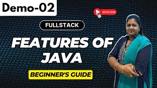 Java FullStack Demo 02 | Features Of Java | Beginner's Guide