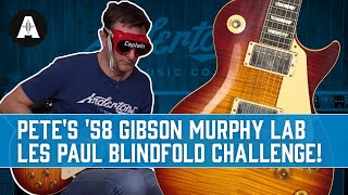 Pete's '58 Murphy Lab Les Paul Blindfold Challenge - Are they as Good as His Original?
