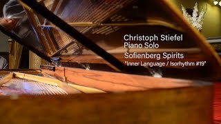 Christoph Stiefel Piano Solo : Inner Language / Isorhythm # 19