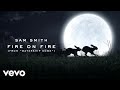 Sam Smith - Fire On Fire (From 