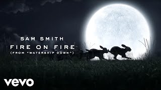 Sam Smith Fire On Fire...