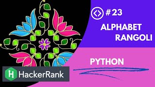 Alphabet Rangoli problem in hackerrank || HackerRank || Python