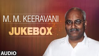 M.M Keeravani Jukebox || Full Audio Songs || T-Series Telugu
