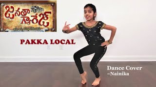 Pakka Local | Janatha Garage | Dance Cover | Jr. NTR | Kajal | Nainika