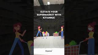 Elevate Your Supermarket with Kiyanna!