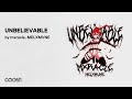 mxracle, MELXMVNE - UNBELIEVABLE (Official Audio)