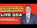 CANADA IMMIGRATION - LIVE Q&A