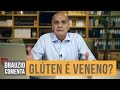 Gluten | Drauzio Comments # 12