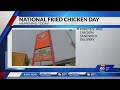 National fried chicken day