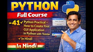 41 Python Practical, How to Create First GUI Application in Python with Tkinter