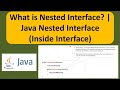 What is Nested Interface? | Java Nested Interface (Inside Interface) | Java Tutorial