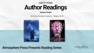 Atmosphere Press Presents: A Live Author Reading with Nicholas Keating Casbarro and Ragnar Kroll