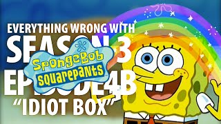 Everything Wrong With SpongeBob SquarePants "Idiot Box"