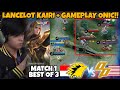 DISIPLIN SEKALI GAMEPLAY ONIC + KAIRI DI KASI LANCELOT?? HADUHH ONIC TERLALU MENGERIKAN!! MATCH 1