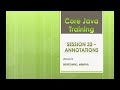 Core Java Training || Annotations