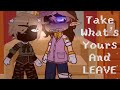 Take What's Yours And LEAVE | FNAF | Old Trend | P. Afton Family