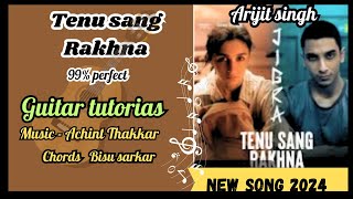 How to play chords of Tenu Sang Rakhna - Jigra | Arijit Singh | Achint, Anumita |easy guitar lesson