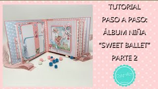 Tutorial paso a paso: Álbum niña Sweet Ballet Parte 2