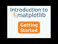 Introduction to Matplotlib (Part-1) | Getting Started