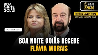 BOA NOITE GOIÁS RECEBE FLÁVIA MORAIS | 27/02/2025