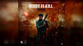 Versi - Ready Fi Kill (Official Audio)