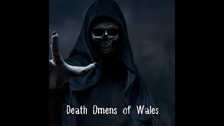 Death Omens of Wales