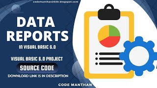 How to Create Data Report in Visual Basic 6.0 | Project Report in Visual Basic 6 | Project Report