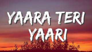 Darshan Raval - Yaara Teri Yaari (Lyrics)