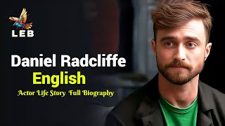 Daniel Radcliffe Life Story - Full Biography