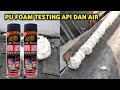 Pu Foam Anti Api Dan Air❗ Cairan Pengisi Celah Kosong