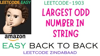 Largest Odd Number in String | Amazon | Leetcode 1903