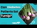 Can Turnip Prevent Cancer & Diabetes | Health Benefits and Side Effect | TimesXP