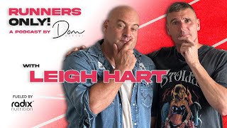 There's way more to Leigh Hart than you may realise! || Runners Only! Podcast with Dom Harvey