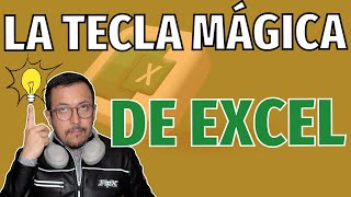 Todo lo que puedes hacer con la TECLA MÁGICA en Excel