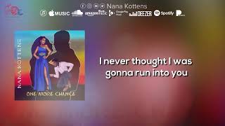 Nana Kottens - One More Chance (Lyric Video)