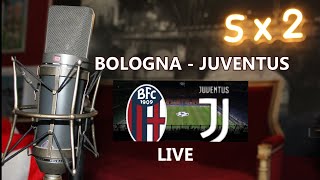 LIVE - "Bologna - Juventus"