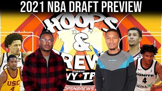 Hoops & Brews 2021 NBA Draft Special (feat. Cam Buford) | Ep 236