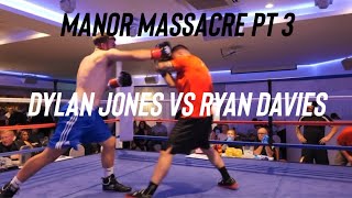 Dylan Jones Vs Ryan Davies BOXING MANOR MASSACRE PT 3