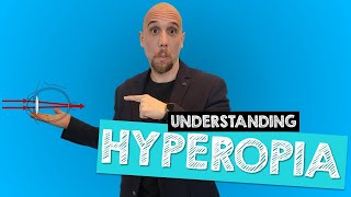 Modern Optician Training: Understanding Hyperopia