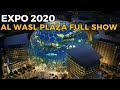 Dubai EXPO 2020 Al wasl plaza full show | the heart of Dubai expo 2020💥💥💥