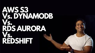 AWS S3 Vs. DynamoDB Vs. RDS Aurora Vs. Redshift