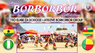 TSO ELABE ZA DODOGE - ATIDZIVE BORBORBOR GROUP