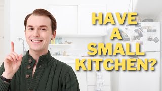 How To Maximize Your Small Kitchen | Design Ideas