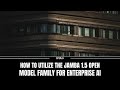 How to Utilize the Jamba 1.5 Open Model Family for Enterprise AI