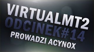 VirtualMT2 [#14] Otwieramy szkaty z DT