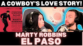 SO GOOD! STORYTELLING AT IT'S FINEST!  First Time Hearing Marty Robbins - El Paso Reaction!