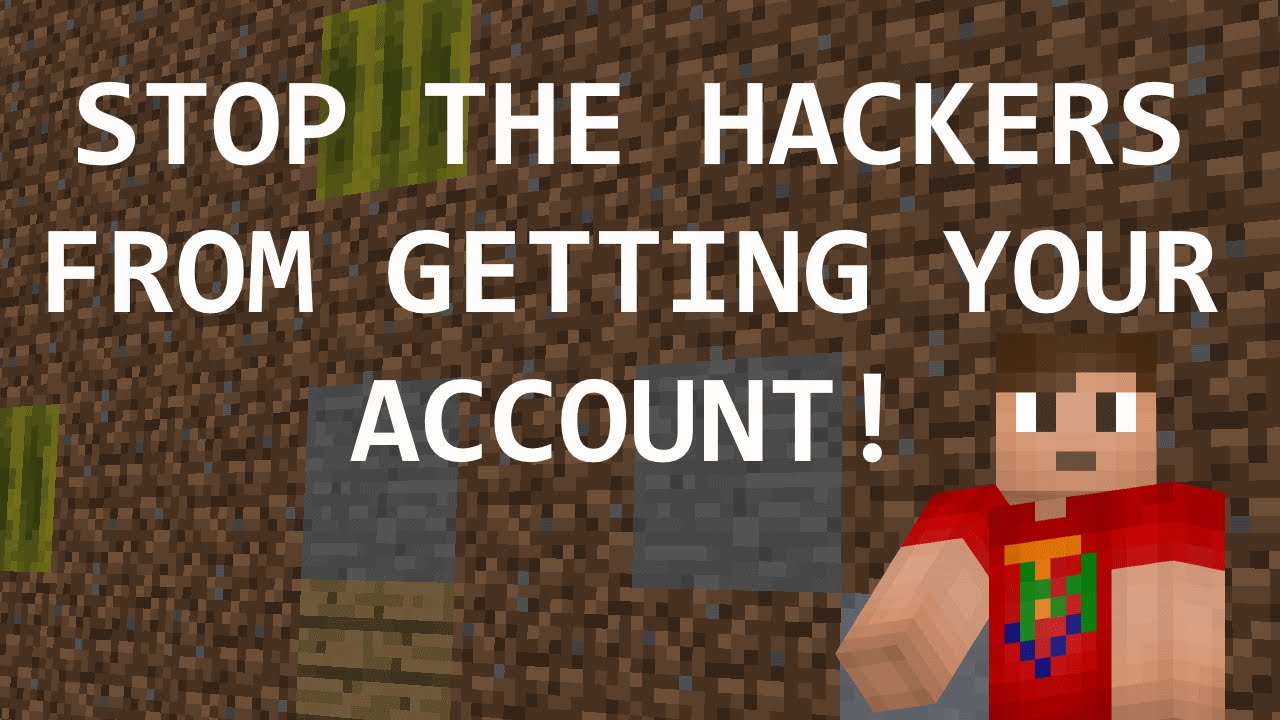 How To Prevent Your Minecraft Account From Being Hacked - YouTube