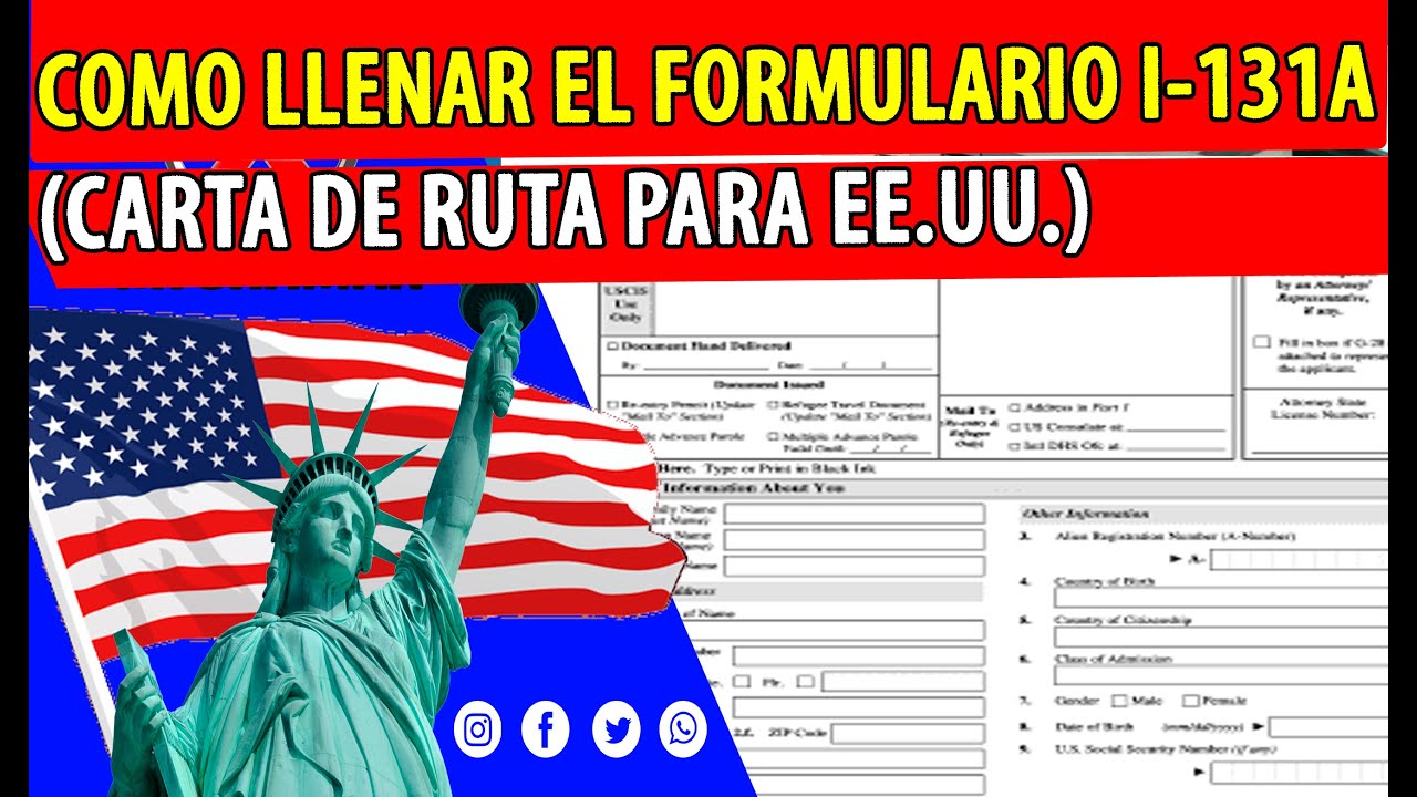 COMO LLENAR EL FORMULARIO I-131A - YouTube